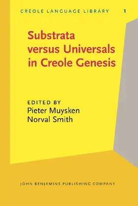 Muysken / Smith |  Substrata versus Universals in Creole Genesis | Buch |  Sack Fachmedien