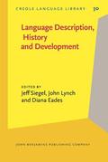 Siegel / Lynch / Eades |  Language Description, History and Development | Buch |  Sack Fachmedien