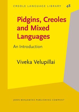 Velupillai | Pidgins, Creoles and Mixed Languages | Buch | 978-90-272-5271-5 | sack.de