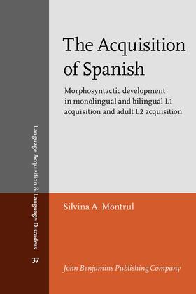 Montrul | The Acquisition of Spanish | Buch | 978-90-272-5297-5 | sack.de