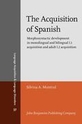 Montrul |  The Acquisition of Spanish | Buch |  Sack Fachmedien