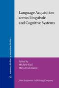 Kail / Hickmann |  Language Acquisition across Linguistic and Cognitive Systems | Buch |  Sack Fachmedien
