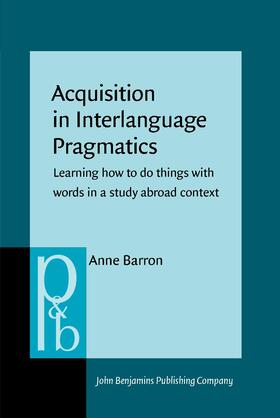 Barron |  Acquisition in Interlanguage Pragmatics | Buch |  Sack Fachmedien