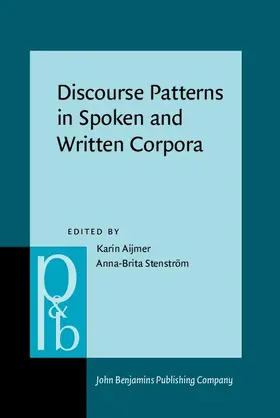 Aijmer / Stenström | Discourse Patterns in Spoken and Written Corpora | Buch | 978-90-272-5362-0 | sack.de