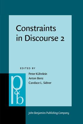Kühnlein / Benz / Sidner | Constraints in Discourse 2 | Buch | 978-90-272-5438-2 | sack.de