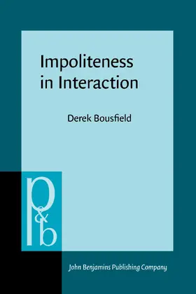 Bousfield |  Impoliteness in Interaction | Buch |  Sack Fachmedien