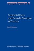 Feldhausen |  Sentential Form and Prosodic Structure of Catalan | Buch |  Sack Fachmedien
