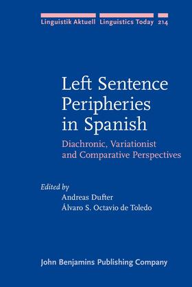 Dufter / Octavio de Toledo |  Left Sentence Peripheries in Spanish | Buch |  Sack Fachmedien