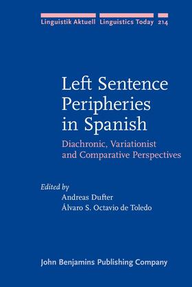 Dufter / Octavio de Toledo |  Left Sentence Peripheries in Spanish | Buch |  Sack Fachmedien