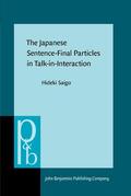 Saigo |  The Japanese Sentence-Final Particles in Talk-in-Interaction | Buch |  Sack Fachmedien