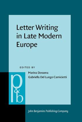 Dossena / Del Lungo Camiciotti |  Letter Writing in Late Modern Europe | Buch |  Sack Fachmedien