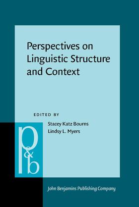 Katz Bourns / Myers |  Perspectives on Linguistic Structure and Context | Buch |  Sack Fachmedien