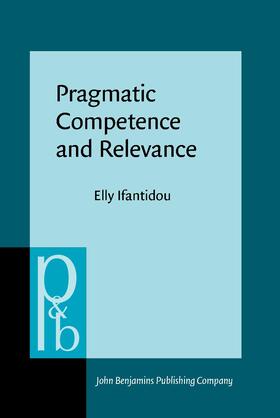 Ifantidou |  Pragmatic Competence and Relevance | Buch |  Sack Fachmedien