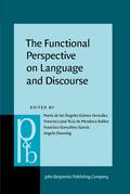Gómez González / Ruiz de Mendoza Ibáñez / Gonzálvez-García |  The Functional Perspective on Language and Discourse | Buch |  Sack Fachmedien