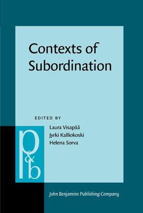 Visapää / Kalliokoski / Sorva | Contexts of Subordination | Buch | 978-90-272-5654-6 | sack.de