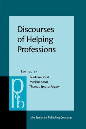 Graf / Sator / Spranz-Fogasy | Discourses of Helping Professions | Buch | 978-90-272-5657-7 | sack.de