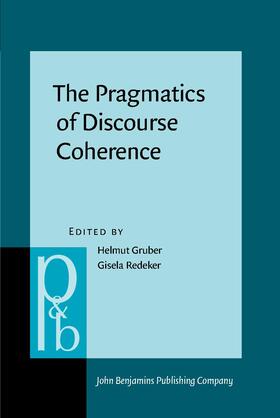 Gruber / Redeker |  The Pragmatics of Discourse Coherence | Buch |  Sack Fachmedien