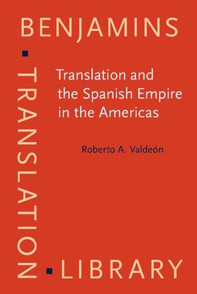 Valdeón |  Translation and the Spanish Empire in the Americas | Buch |  Sack Fachmedien