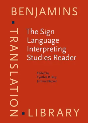 Roy / Napier | The Sign Language Interpreting Studies Reader | Buch | 978-90-272-5857-1 | sack.de