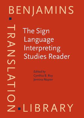 Roy / Napier | The Sign Language Interpreting Studies Reader | Buch | 978-90-272-5858-8 | sack.de
