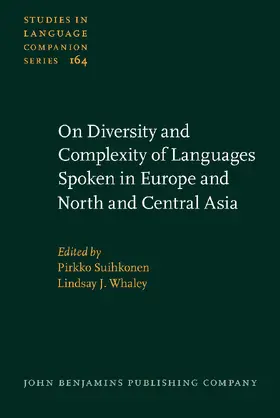 Suihkonen / Whaley |  On Diversity and Complexity of Languages Spoken in Europe and North and Central Asia | Buch |  Sack Fachmedien