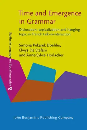 Pekarek Doehler / De Stefani / Horlacher |  Time and Emergence in Grammar | eBook | Sack Fachmedien