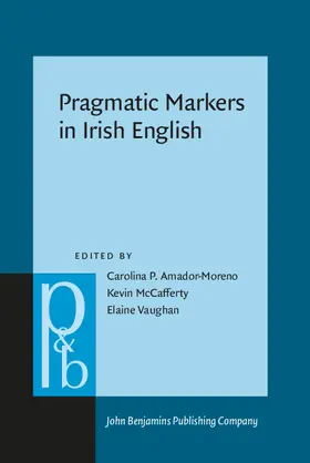 Amador-Moreno / McCafferty / Vaughan |  Pragmatic Markers in Irish English | eBook | Sack Fachmedien