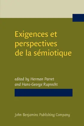 Parret / Ruprecht |  Exigences et perspectives de la sémiotique | eBook | Sack Fachmedien