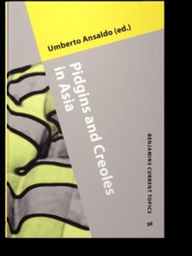 Ansaldo |  Pidgins and Creoles in Asia | eBook | Sack Fachmedien