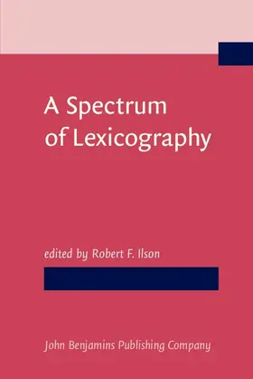 Ilson |  A Spectrum of Lexicography | eBook | Sack Fachmedien