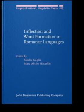 Gaglia / Hinzelin |  Inflection and Word Formation in Romance Languages | eBook | Sack Fachmedien