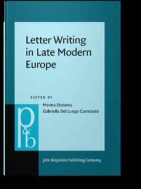 Dossena / Del Lungo Camiciotti |  Letter Writing in Late Modern Europe | eBook | Sack Fachmedien
