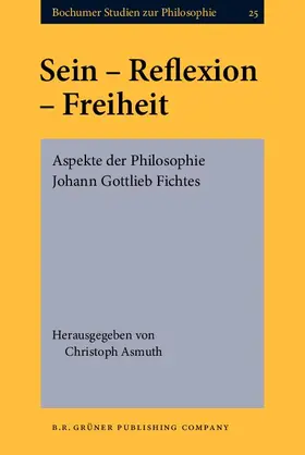 Asmuth |  Sein – Reflexion – Freiheit | eBook | Sack Fachmedien