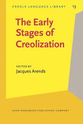 Arends |  The Early Stages of Creolization | eBook | Sack Fachmedien