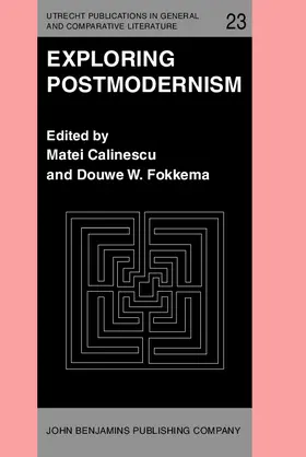 Calinescu / Fokkema |  Exploring Postmodernism | eBook | Sack Fachmedien