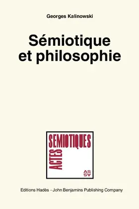 Kalinowski |  Sémiotique et philosophie. (Semiotics and Philosophy) | eBook | Sack Fachmedien
