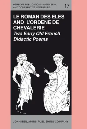 De Hodenc / Busby |  'Le Roman des Eles', and the Anonymous: 'Ordene de Chevalerie' | eBook | Sack Fachmedien