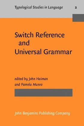 Haiman / Munro |  Switch Reference and Universal Grammar | eBook | Sack Fachmedien