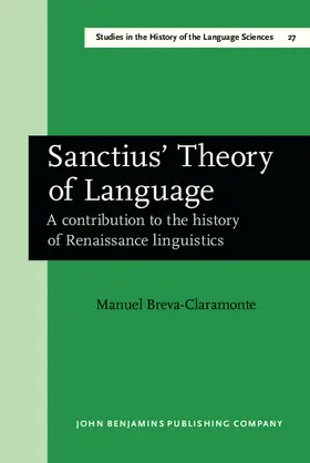 Breva-Claramonte |  Sanctius' Theory of Language | eBook | Sack Fachmedien
