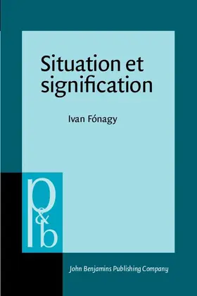 Fónagy / Fonagy |  Situation et signification | eBook | Sack Fachmedien