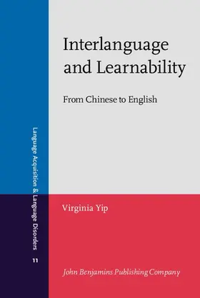 Yip |  Interlanguage and Learnability | eBook | Sack Fachmedien