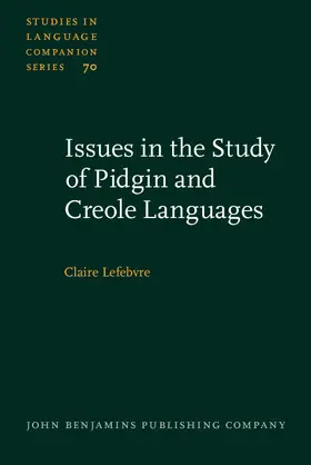 Lefebvre |  Issues in the Study of Pidgin and Creole Languages | eBook | Sack Fachmedien