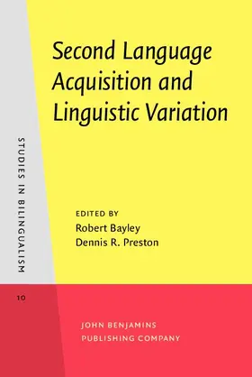 Bayley / Preston |  Second Language Acquisition and Linguistic Variation | eBook | Sack Fachmedien