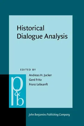 Jucker / Fritz / Lebsanft |  Historical Dialogue Analysis | eBook | Sack Fachmedien