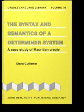 Guillemin |  The Syntax and Semantics of a Determiner System | eBook | Sack Fachmedien