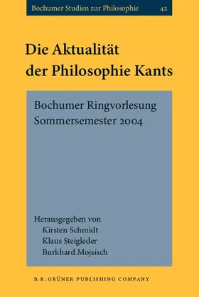 Schmidt / Steigleder / Mojsisch | Die Aktualität der Philosophie Kants | E-Book | sack.de
