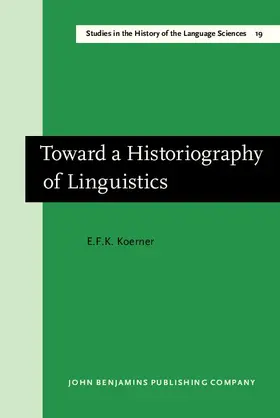 Koerner |  Toward a Historiography of Linguistics | eBook | Sack Fachmedien