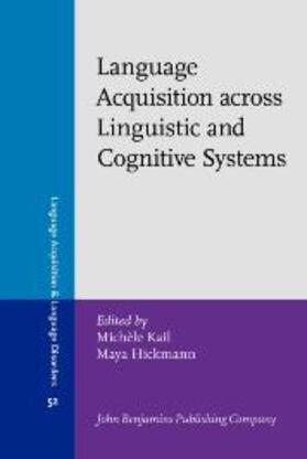 Kail / Hickmann |  Language Acquisition across Linguistic and Cognitive Systems | eBook | Sack Fachmedien