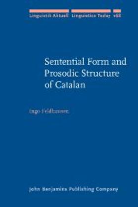 Feldhausen |  Sentential Form and Prosodic Structure of Catalan | eBook | Sack Fachmedien