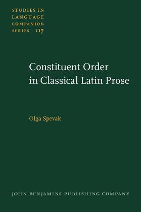 Spevak |  Constituent Order in Classical Latin Prose | eBook | Sack Fachmedien